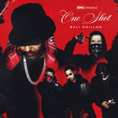 Bali Dhillon - One Shot