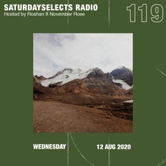 SaturdaySelects Radio Show #119 ft November Rose