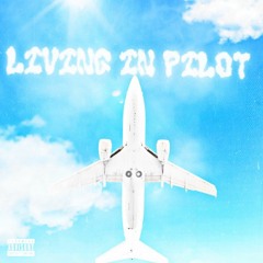 Living In Pilot