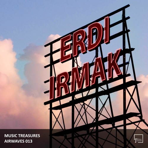 Music Treasures Airwaves 013 - Erdi Irmak
