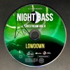 Lowdown - Live @ Night Bass Livestream Vol 4 (July 30, 2020) Lowdown - Live @ Night Bass Livestream Vol 4 (July 30, 2020)