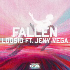 Loosid - Fallen (feat. Jeny Vega)