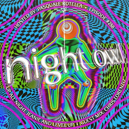 Night Owl Radio 288 ft. LEVEL UP & JEANIE and Chris Lorenzo
