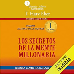 Audiolibro gratis 🎧 Los secretos de la mente millonaria