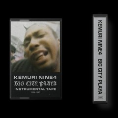 KEMURI NINE4 - RUFF RUGGED N RAW [TAPES AVAILABLE]