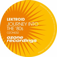 OZON032 Lektroid - Journey into the '80s (12" Mix)