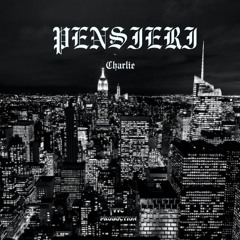 Pensieri - Charlie prod zizzu&mig
