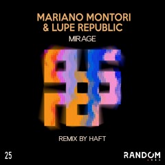 Mariano Montori & Lupe Republic - Mirage (Original Mix) [Random Rec]