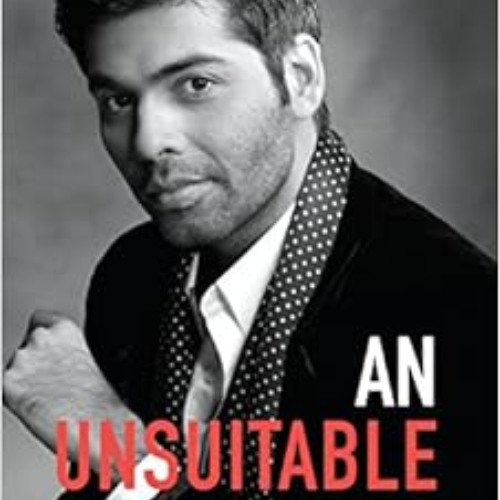 GET KINDLE 📒 An Unsuitable Boy by Karan JoharPoonam Saxena EBOOK EPUB KINDLE PDF