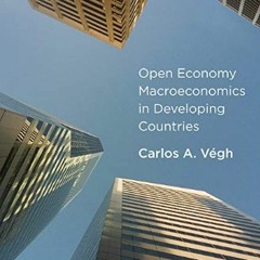 #^Ebook 📖 Open Economy Macroeconomics in Developing Countries (Mit Press)     Hardcover – August 3