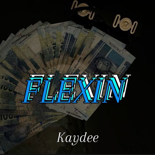 FLEXIN - KAYDEE