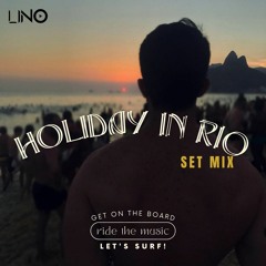 Holiday In Rio (Set Mix)