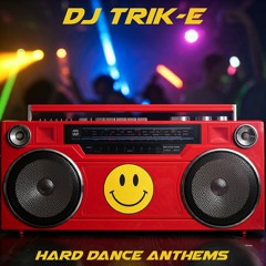 DJ Trik-E: Frantic Hard Dance Anthems Mix (Classics Set - Hard Dance)