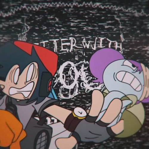 No Time for Funkin-Better With you|FNF|