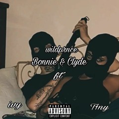 Bonnie & Clyde ft tiny and ivy
