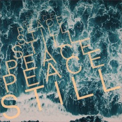 Still / P E A C E (Hillsong Worship Cover)