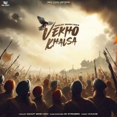 Vekho_Khalsa Manjit Singh Sohi