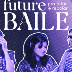 Future Baile @botequeens 10.08.2024 c/c Beco 54
