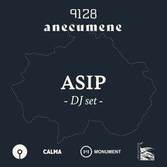 ASIP - Anecumene @ 9128.live - DJ set