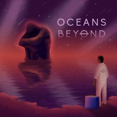 Oceans Beyond ft. Bala