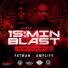 FATMAN D - 15 MIN BLAST VOL 3 ( DJ AMPLIFY )