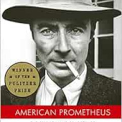 [READ] EBOOK 🗂️ American Prometheus: The Triumph and Tragedy of J. Robert Oppenheime