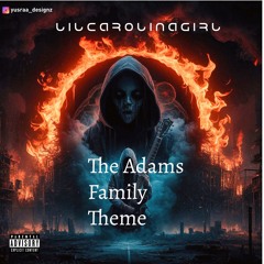 lilcarolinagirl - The Adams family theme song