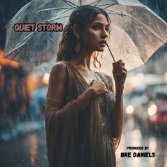 Bre Daniels- Quiet Storm  (FREE INSTRUMENTAL  DOWNLOAD LINK BELOW)