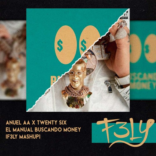 Anuel AA X Twenty Six - El Manual Buscando Money (F3LY Mashup)