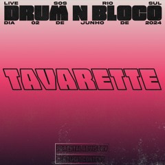 Tavarette - 𝖚𝖒 𝖕𝖗𝖊𝖘𝖊𝖓𝖙𝖊 𝖉𝖊 𝖆𝖓𝖎𝖛𝖊𝖗𝖘á𝖗𝖎𝖔 🎉 - DRUM N BLOCO SOS RS 02/06