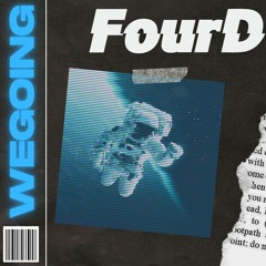 FourD - WEGOING [3K FREEDOWNLOAD]