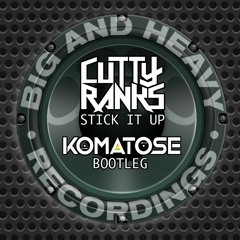 Cutty Ranks - Stick It Up [Komatose Bootleg] CLICK BUY FOR FREE DOWNLOAD!