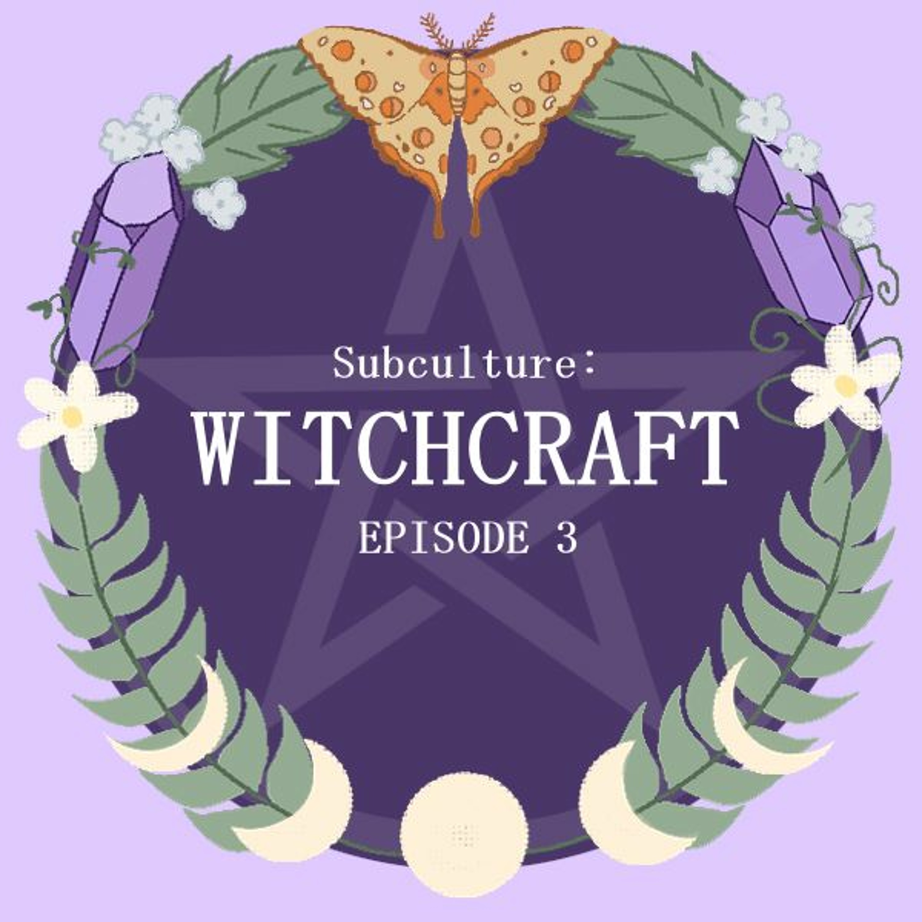 cover of episode Subculture Episode 3: Witchcraft