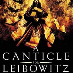 [VIEW] EBOOK 📒 A Canticle for Leibowitz by  Walter M. Miller Jr. &  Mary Doria Russe