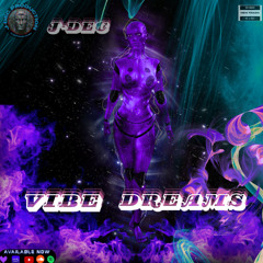 VIBE DREAMS