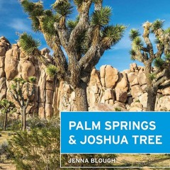 ePUB download Moon Joshua Tree & Palm Springs (Travel Guide)