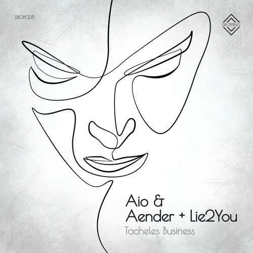 Aio, Aender & Lie2You - Tacheles Business
