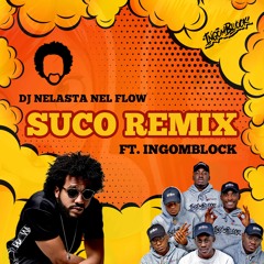 Suco Remix Ft. Ingomblock