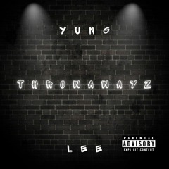 YUNG LEE - GOIN' BROKE [Prod. By Yung DZA Beats]