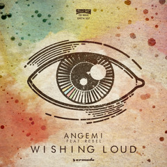 Wishing Loud (feat. ReBel)