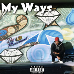 My Ways (ft. Da Prodigy)