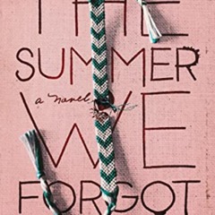 [READ] EPUB 📥 The Summer We Forgot by  Caroline George [EBOOK EPUB KINDLE PDF]