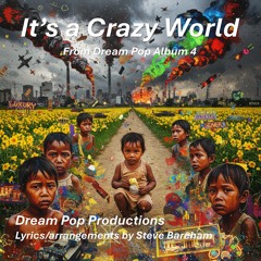 It’s a Crazy World