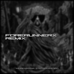 We Are Magonia - Synthwave Is Dead (Forerunnerx Remix)