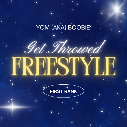 YOM aka Boobie - Get Throwed Freestyle