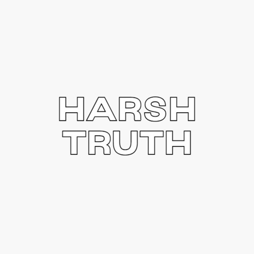Harsh Truth [P. Yung Nab] [M]