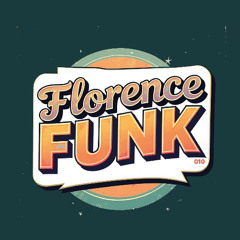 Florence- Funky Song - FF010- VINYL ONLY - OUT NOW
