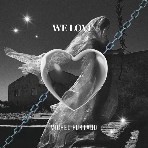 Michel Furtado - We Love (Original Mix)