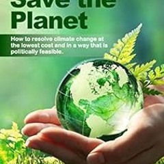 View EBOOK 📝 A Plan to Save the Planet: How to resolve climate change at the lowest