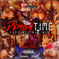 DJ DON HOT "DEMON TIME" *2020 HIP HOP MIX*